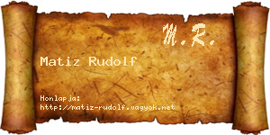 Matiz Rudolf névjegykártya